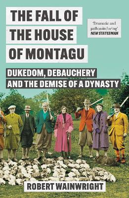 The Fall of the House of Montagu: Dukedom