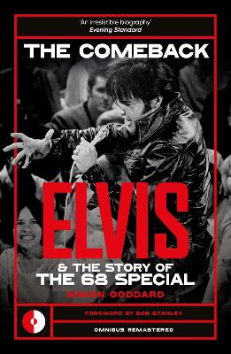 The Comeback: Elvis and the Story of the 68 Special by Simon Goddard ISBN:9781917274029
