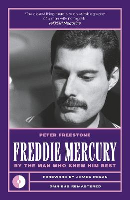 Freddie Mercury: By the Man Who Knew Him Best by Peter Freestone ISBN:9781917274135