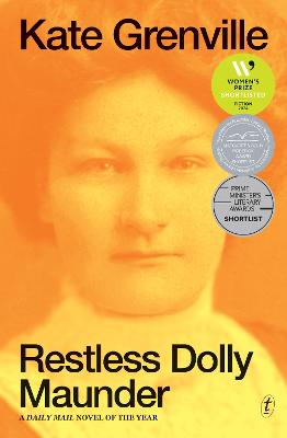 Restless Dolly Maunder: Shortlisted for the 2024 Women's Prize for Fiction by Kate Grenville ISBN:9781922790651