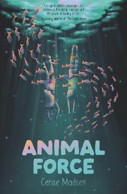 Animal Force by Cerise Madsen ISBN:9781922858740