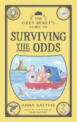 The Grey Beret's Guide to Surviving the Odds by Anna Battese ISBN:9781923135352