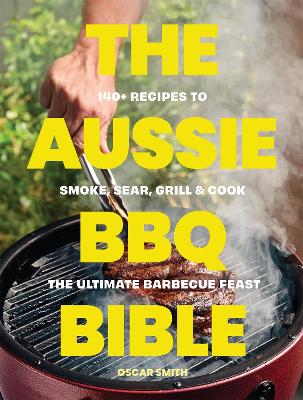 Aussie BBQ Bible by Oscar Smith