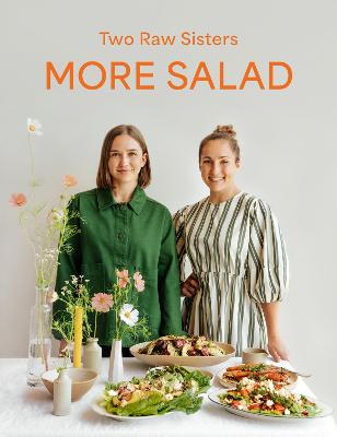 More Salad: Two Raw Sisters by Margo Flanagan ISBN:9781991006356