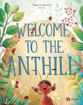 Welcome to the Anthill by Stepanka Sekaninova