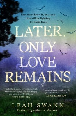 Later-Only-Love-Remains-400x612 - 400 Sanctuary by Garry Disher ISBN:9781922790620
