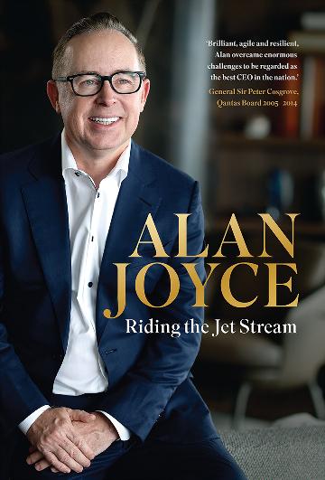 Alan Joyce: Riding the Jet Stream by Alan Joyce