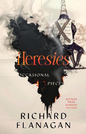 Heresies by Richard Flanagan