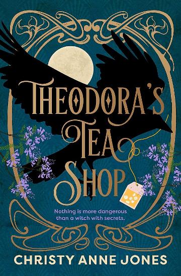 Theodora’s Tea Shop by Christy Anne Jones