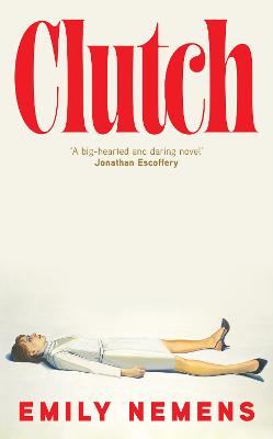 Clutch by Emily Nemens ISBN:9780008844875