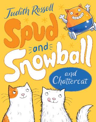 Spud and Snowball and Chattercat (Spud and Snowball