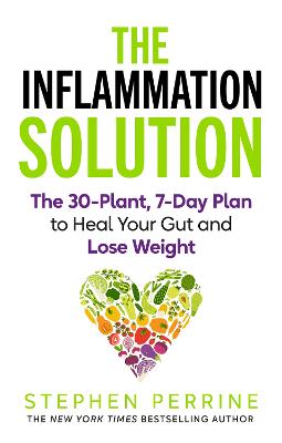 The Inflammation Solution: The 30-Plant