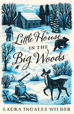 Little House in the Big Woods (The Little House on the Prairie) by Laura Ingalls Wilder ISBN:9781405272162