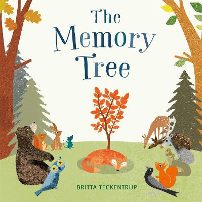 The Memory Tree by Britta Teckentrup ISBN:9781408326343