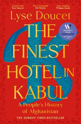 The Finest Hotel in Kabul: A People's History of Afghanistan by Lyse Doucet ISBN:9781529151039