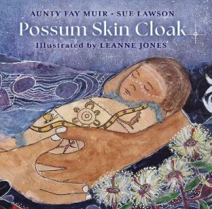 Possum Skin Cloak by Aunty Fay Muir ISBN:9781742037226