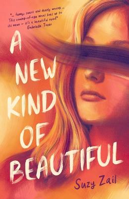New Kind of Beautiful by Suzy Zail