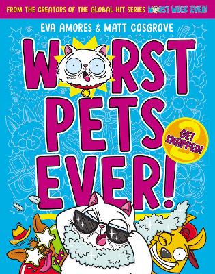 Get Snapped! (Worst Pets Ever! Book #2) by Matt Cosgrove