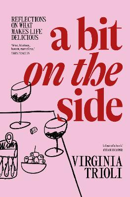 A Bit on the Side by Virginia Trioli ISBN:9781761903229
