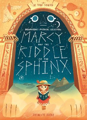 Marcy and the Riddle of the Sphinx by Joe Todd-Stanton ISBN:9781911171829