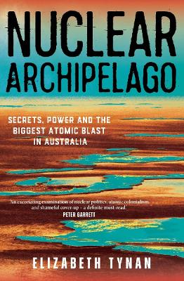 Nuclear Archipelago by Elizbeth Tynan
